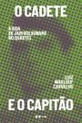 Livro - O cadete e o capitão Livro - O cadete e o capitão