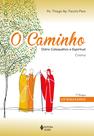Livro - O Caminho - Crisma 1a. etapa catequizando