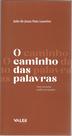Livro - O caminho das palavras: Uma iniciação poética ao poema Livro - O caminho das palavras: Uma iniciação poética ao poema
