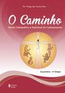 Livro - O Caminho - Eucaristia 4a. etapa catequizando