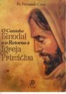 Livro - O caminho Sinodal e o retorno à Igreja primitiva