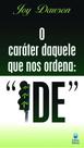 Livro - O Caráter Daquele que nos Ordena IDE (LIVRETE)