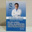 Livro O Cérebro Ansioso Ansiedade Tdah Pânico Tiago Rocha