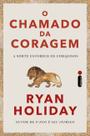 Livro - O chamado da coragem