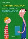 Livro - O cibermatemático e seu laboratório enigmático