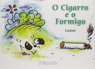 Livro - O cigarro e o formigo