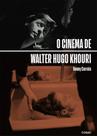 Livro - O cinema de Walter Hugo Khouri