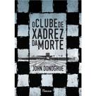 Livro - O clube de xadrez da morte Livro - O clube de xadrez da morte