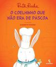 Livro - O coelhinho que não era de Páscoa