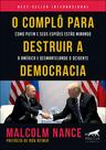 Livro - O complô para destruir a democracia Livro - O complô para destruir a democracia