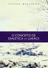 Livro - O conceito de dialética em Lukács