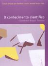 Livro - O conhecimento cientifico Livro - O conhecimento cientifico