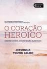 Livro - O coração heroico