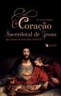 Livro - O Coração Sacerdotal De Jesus