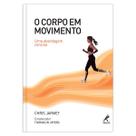 Livro - O corpo em movimento
