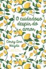 Livro - O cuidadoso despir do amor Livro - O cuidadoso despir do amor