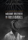 Livro - O CURRÍCULO COMO MÁQUINA ABSTRATA DE ROSTIDADES