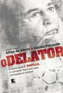 Livro - O delator: A história de J. Hawilla, o corruptor devorado pela corrupção no futebol
