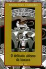 Livro - O delicado abismo da loucura Livro - O delicado abismo da loucura