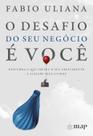Livro - O desafio do seu negócio é você Livro - O desafio do seu negócio é você