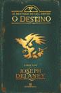 Livro - O Destino (Vol. 8 As aventuras do Caça-Feitiço)