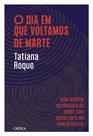Livro - O dia em que voltamos de marte