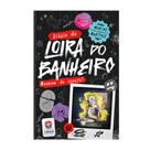 Livro - O Diário da Loira do Banheiro: Morram de Inveja! Livro - O Diário da Loira do Banheiro: Morram de Inveja!