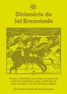 Livro - O Dicionário do Sol Encantado - O Cordel do Reino do Sol Encantado