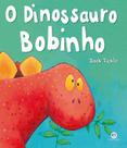 Livro - O dinossauro bobinho