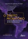 Livro - O direito probatório na Corte Interamericana de Direitos Humanos Livro - O direito probatório na Corte Interamericana de Direitos Humanos
