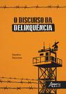 Livro - O discurso da delinquência