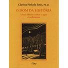 Livro - O dom da história Livro - O dom da história