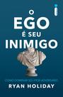 Livro - O ego é seu inimigo Livro - O ego é seu inimigo