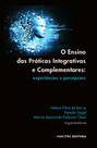 Livro - O ensino das práticas integrativas e complementares: Experiências e percepções