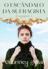 Livro - O escândalo da sufragista (Os excêntricos – Livro 4) Livro - O escândalo da sufragista (Os excêntricos – Livro 4)