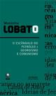 Livro - O escândalo do petróleo e Georgismo e comunismo