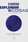 Livro - O espantoso esplendor das coisas