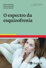 Livro: o espectro da esquizofrenia - avanços em psicopterapia prática baseada em evidências - HOGREFE Livro: o espectro da esquizofrenia - avanços em psicopterapia prática baseada em evidências - HOGREFE