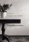 Livro - O espelho e a mesa Livro - O espelho e a mesa