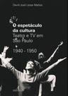 Livro - O Espetáculo da Cultura