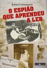 Livro - O espião que aprendeu a ler