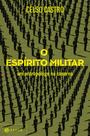 Livro - O espírito militar Livro - O espírito militar