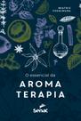 Livro - O essencial da aromaterapia