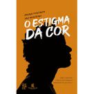 Livro - O Estigma da Cor