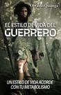 Livro O estilo de vida do guerreiro: Um estilo de vida de acordo com seu metabolismo