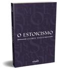 Livro - O Estoicismo - George Stock