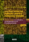 Livro - O Estudo Social em perícias, laudos e pareceres técnicos Livro - O Estudo Social em perícias, laudos e pareceres técnicos