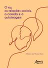 Livro - O eu, as relações sociais, a comida e a autoimagem