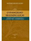 Livro - O Evangelho Segundo Lucas