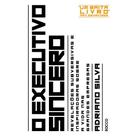 Livro - O executivo sincero